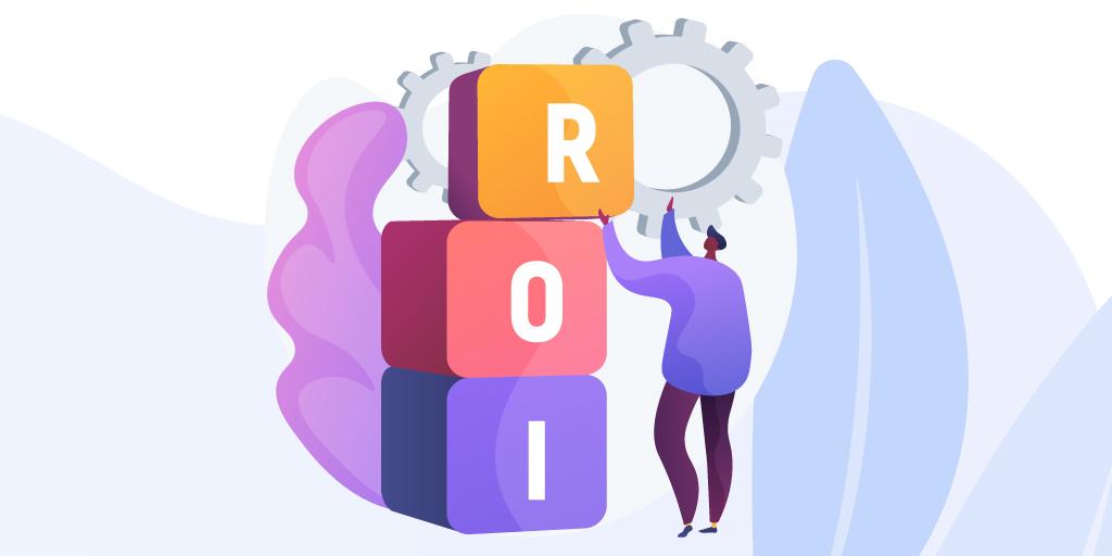 ROI — Return on Investment